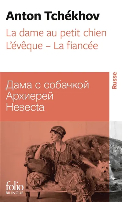 La dame au petit chien. Dama s sobackoj. L'évêque. Arhierej. La fiancée. Nevesta