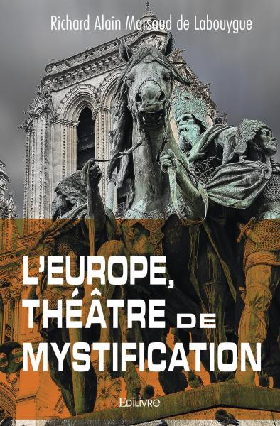 L’europe, théâtre de mystification