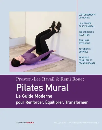 Pilates mural : le guide moderne pour renforcer, équilibrer, transformer