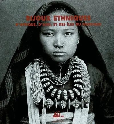 Bijoux ethniques d'Afrique, d'Asie, et des îles du Pacifique