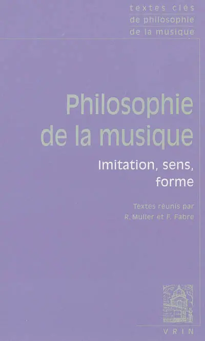 Philosophie de la musique : imitation, sens, forme