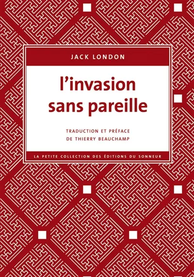 L'invasion sans pareille