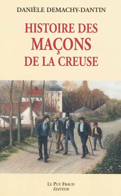 Histoire des maçons de la Creuse
