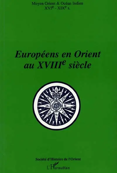 Européens en Orient au XVIIIe siècle