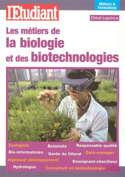 Les métiers de la biologie et des biotechnologies