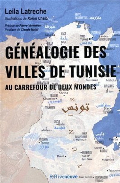 Généalogie des villes de Tunisie : au carrefour de deux mondes