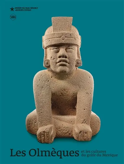 Les Olmèques et les cultures du golfe du Mexique