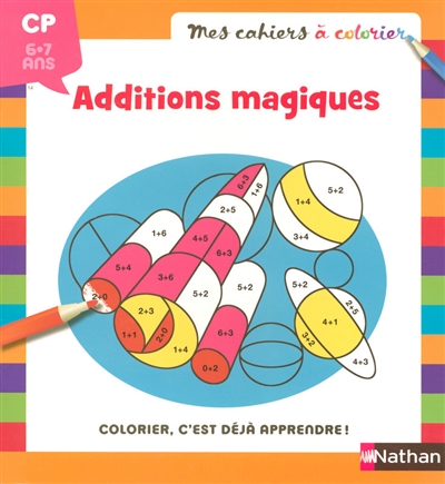 Coloriage magique, additions : 6-7 ans