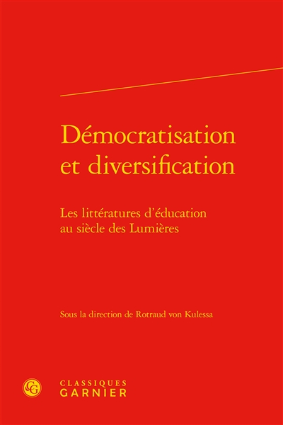 Démocratisation et diversification : les littératures d'éducation au siècle des lumières