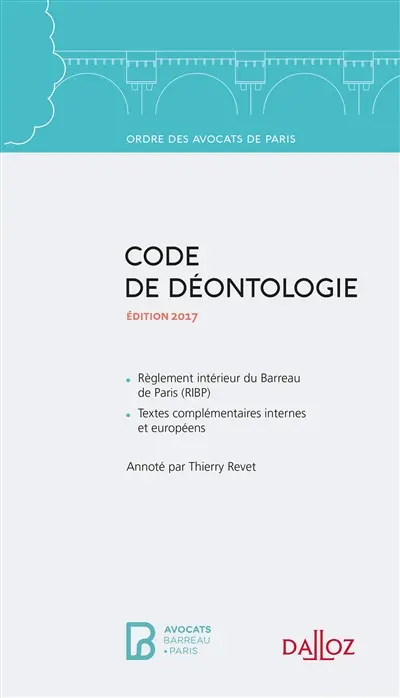 Code de déontologie : édition 2017
