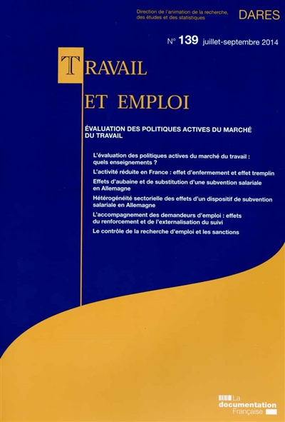 Travail et emploi, n° 139. Evaluation des politiques actives du marché du travail
