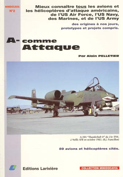 A-comme attaque : histoire de la désignation des avions et hélicoptères d'attaque américains
