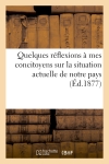 Quelques réflexions à mes...