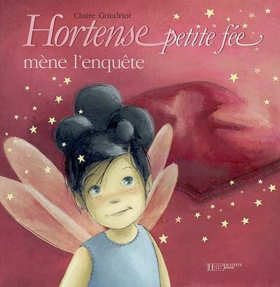 Hortense petite fée. Vol. 2003. Hortense petite fée mène l'enquête