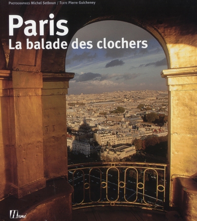 Paris : la balade des clochers
