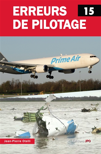 Erreurs de pilotage. Vol. 15