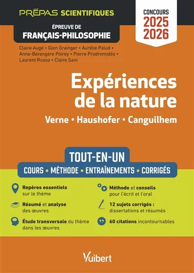 Epreuve de français-philosophie, prépas scientifiques, concours 2025-2026 : expériences de la nature, Verne, Haushofer, Canguilhem : tout-en-un, cours, méthode, entraînements, corrigés