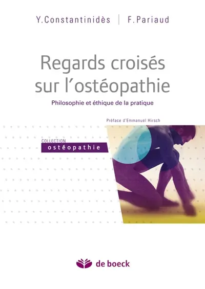 Regards croisés sur l'ostéopathie : philosophie et éthique de la pratique