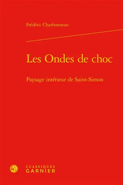 Les ondes de choc : paysage intérieur de Saint-Simon