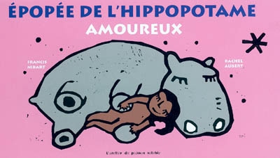 Epopée de l'hippopotame amoureux