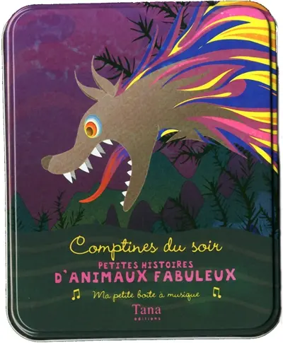 Comptines du soir. Petites histoires d'animaux fabuleux