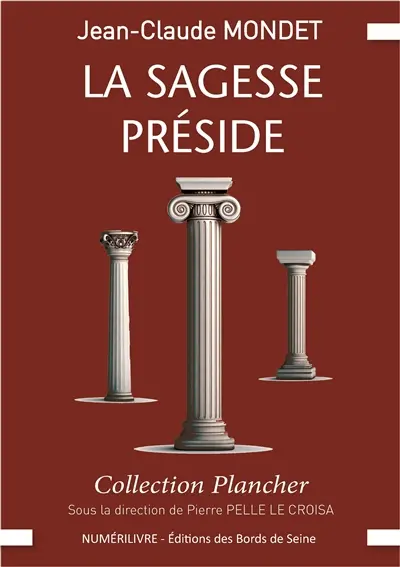 La sagesse préside