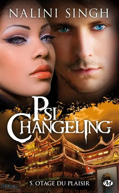 Psi-changeling. Vol. 5. Otage du plaisir