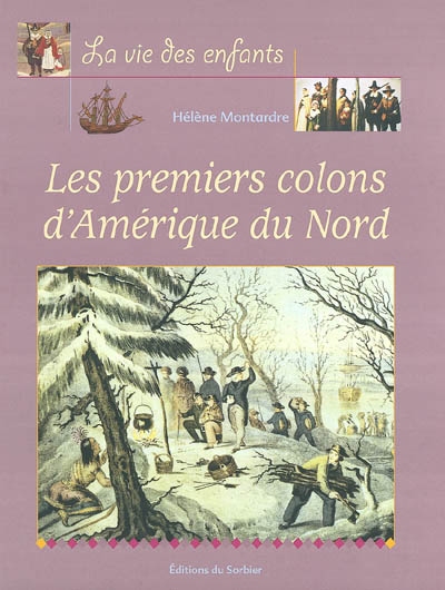Les premiers colons d'Amérique du Nord