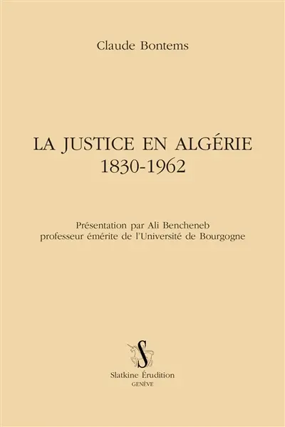 La justice en Algérie : 1830-1962