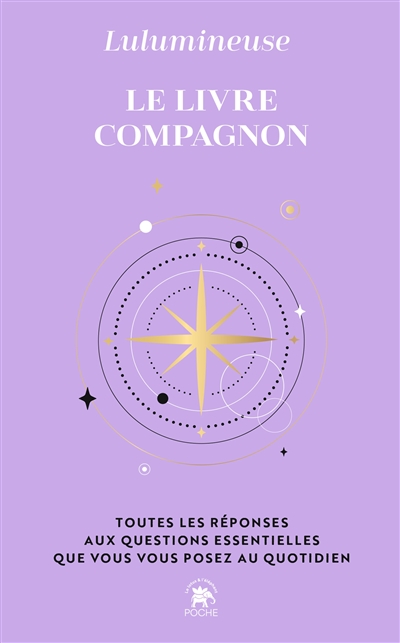 Le livre-compagnon : toutes...