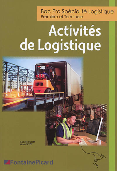 Activités de logistique : bac pro spécialité logistique, première et terminale