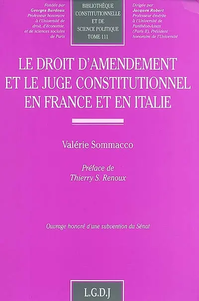 Le droit d'amendement et le juge constitutionnel en France et en Italie