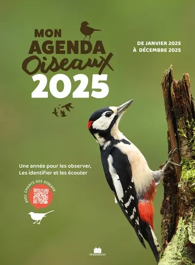 Mon agenda oiseaux 2025 : une année pour les observer, les identifier et les écouter : de janvier à décembre 2025