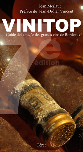 Vinitop : guide de l'apogée des grands vins de Bordeaux