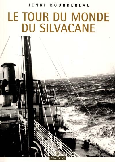 Le tour du monde du Silvacane