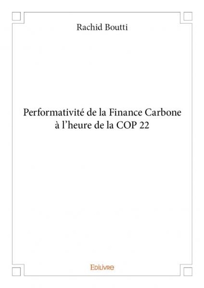Performativité de la finance carbone à l’heure de la cop 22