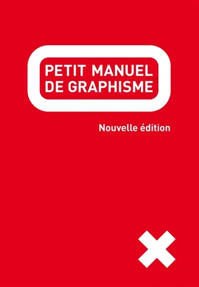 Petit manuel de graphisme