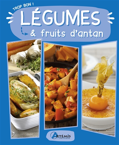 Légumes & fruits d'antan