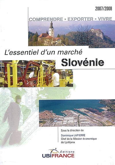 Slovénie : comprendre, exporter, vivre