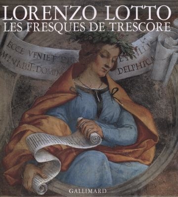Lorenzo Lotto, les fresques de Trescore