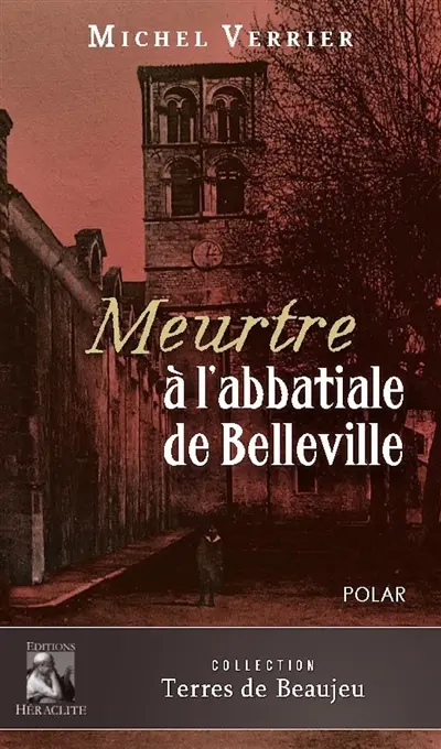 Meurtre à l'abbatiale de Belleville