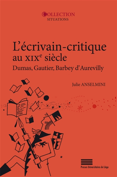 L'écrivain-critique au XIXe siècle : Dumas, Gautier, Barbey d'Aurevilly
