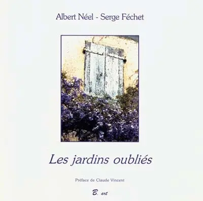 Les jardins oubliés