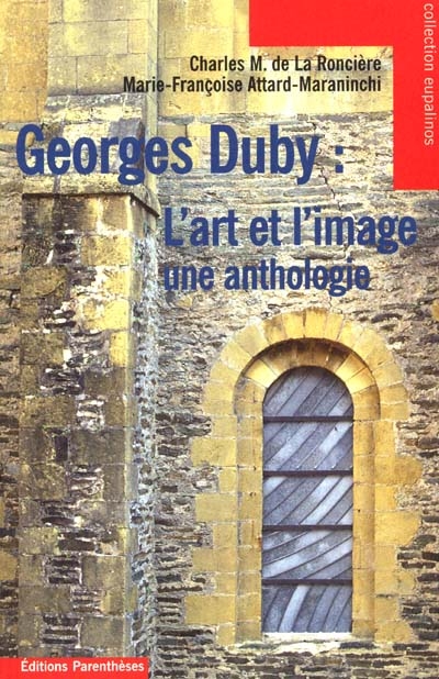 Georges Duby, l'art et image : une anthologie