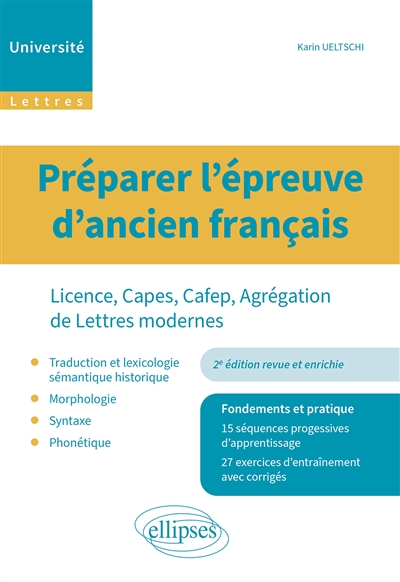 Préparer l'épreuves d'ancien français : licence, Capes, Cafep, agrégation de lettres modernes