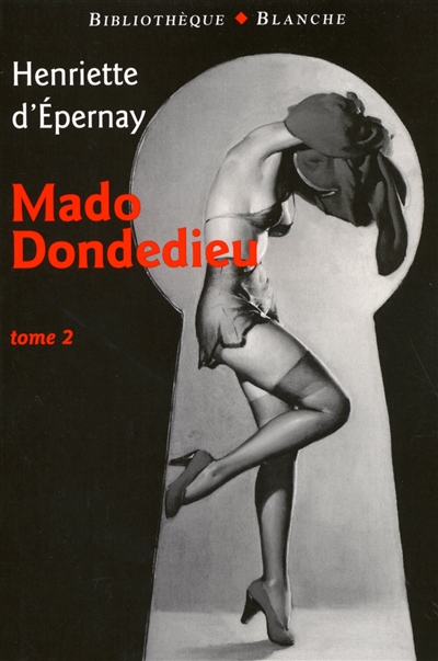 Mado Dondedieu. Vol. 2