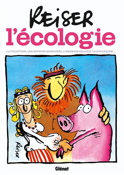 L'écologie : la pollution, les espèces menacées, l'énergie solaire, le nucléaire...