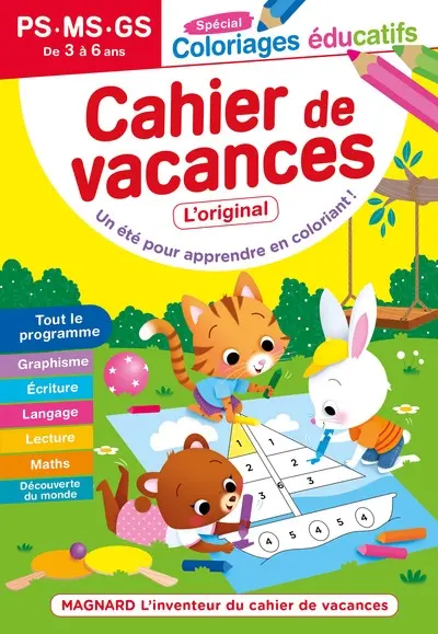 Cahier de vacances PS, MS, GS, de 3 à 6 ans : spécial coloriages éducatifs : tout le programme