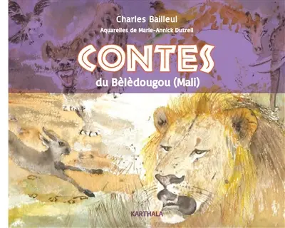 Contes du Bèlèdougou (Mali)