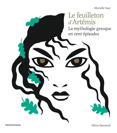 Le feuilleton d'Artémis : la mythologie grecque en cent épisodes